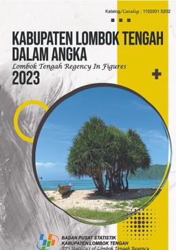 Kabupaten Lombok Tengah Dalam Angka 2023