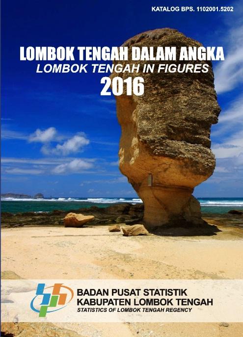 Lombok Tengah Regency in Figures 2016