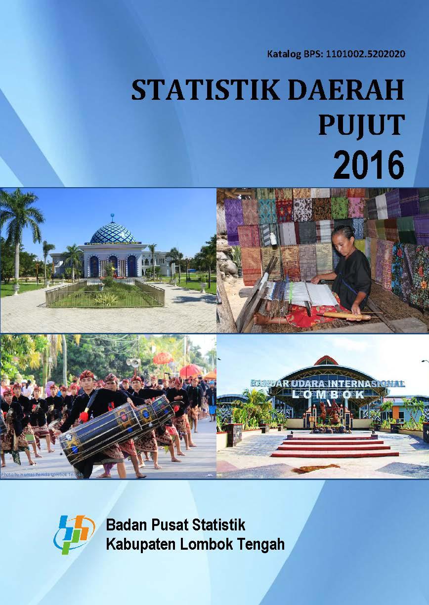 Pujut Subdistrict Regional Statistics 2016