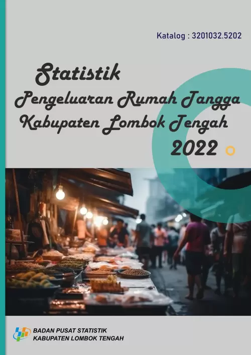 Statistik Pengeluaran Rumah Tangga Kabupaten Lombok Tengah 2022