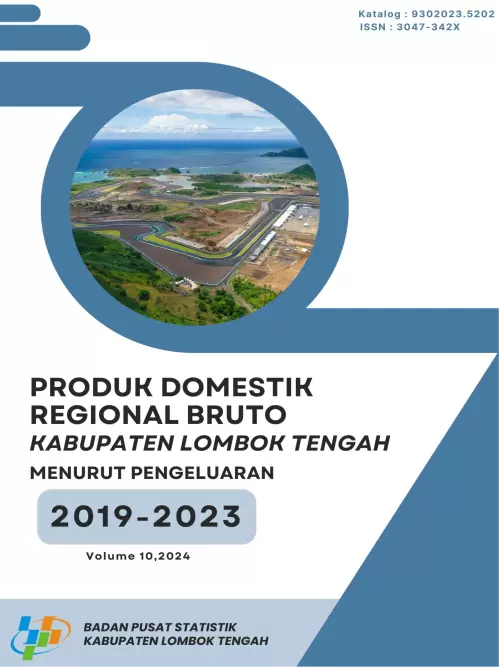 Produk Domestik Regional Bruto Kabupaten Lombok Tengah Menurut Pengeluaran 2019-2023